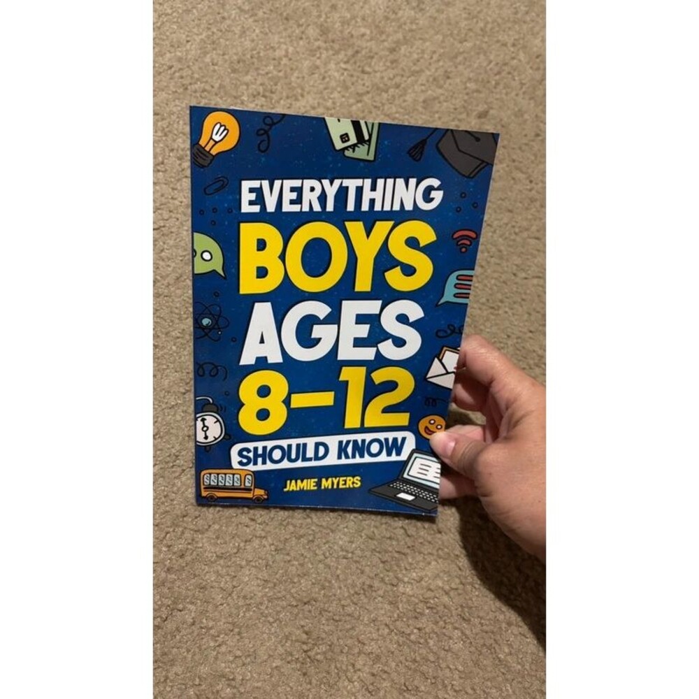 Everything Boys Ages 8-12 Should Know by Jamie Myers